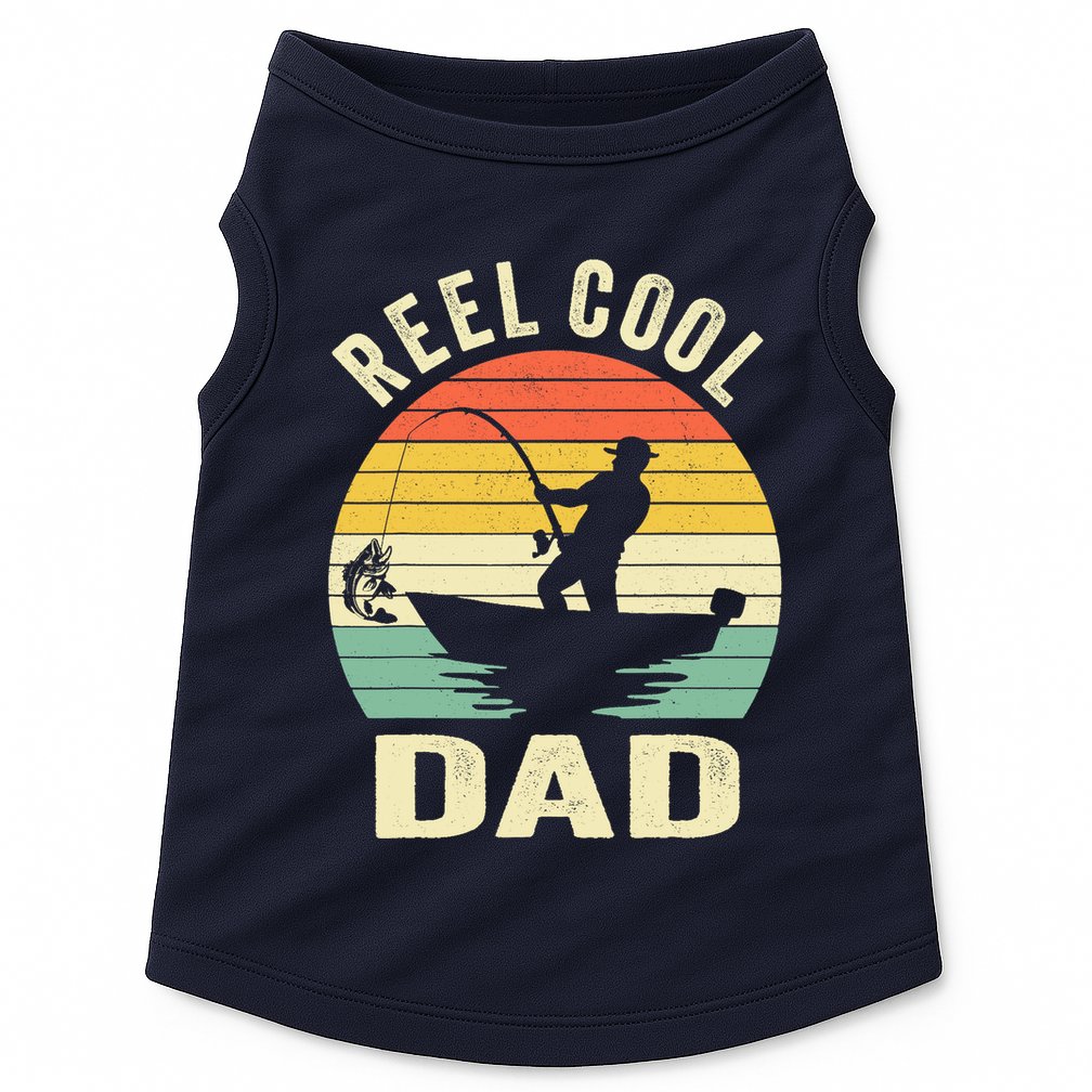 Reel Cool Dad Fishing Daddy Fathers Day Gift Doggie Tank