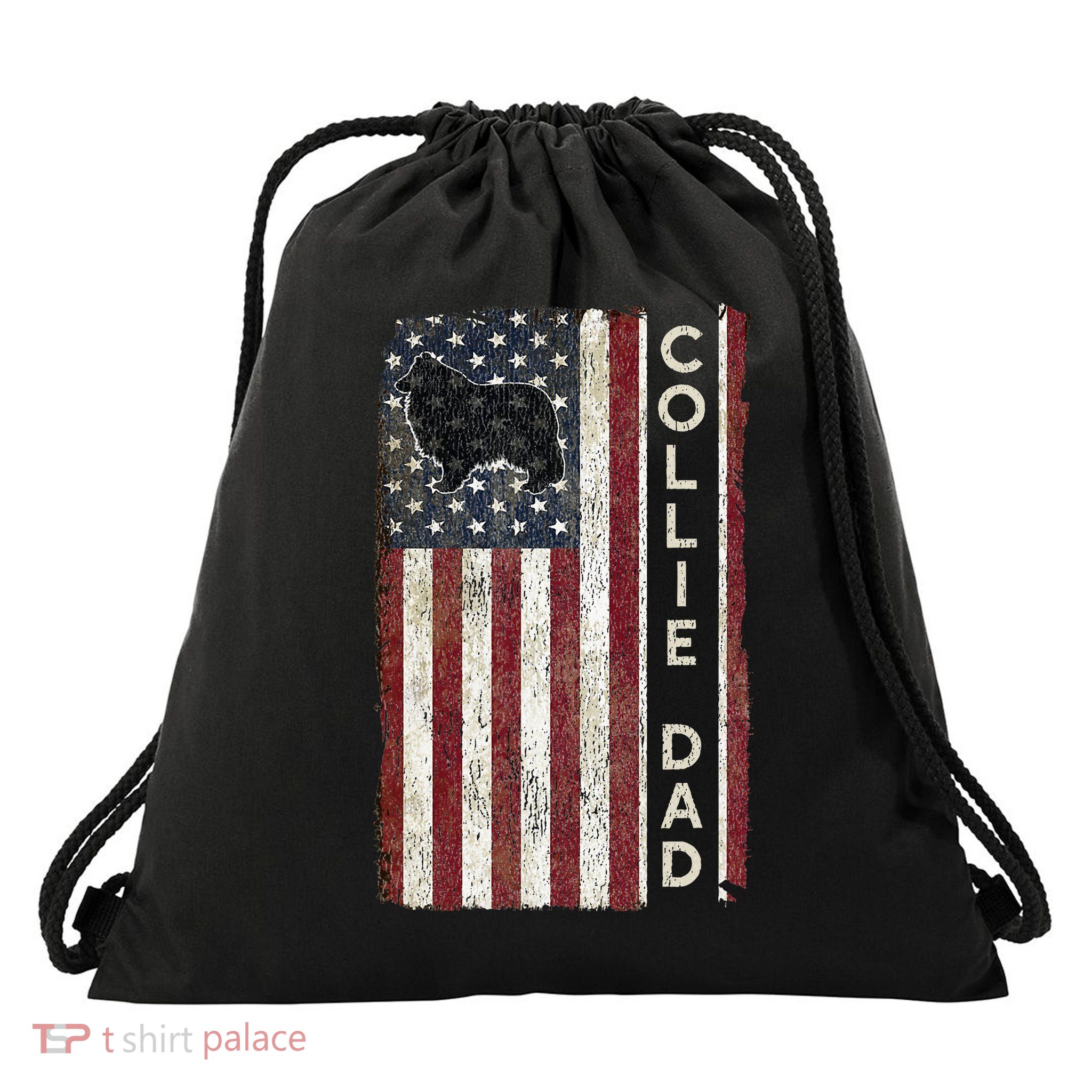 Rough Collie Dad 4th July American Flag Fathers Day Drawstring Bag