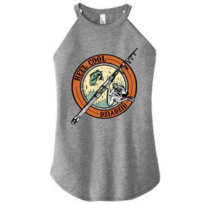 Reel Cool Dziadziu Fishing Polish Grandpa Fisher Gift Women's Perfect Tri Rocker Tank