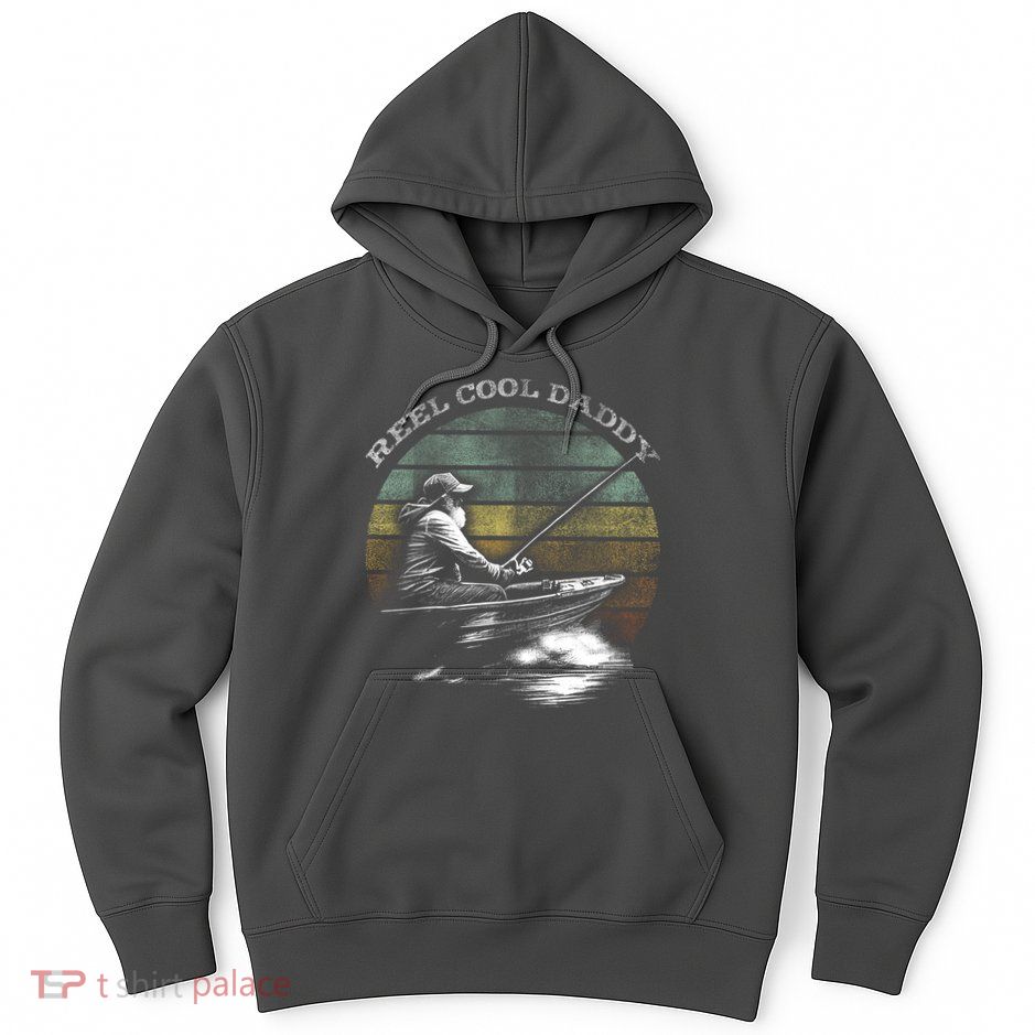 Reel Cool Daddy Fishing Hoodie