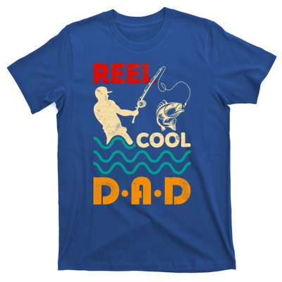 Reel Cool Dad Fishing Qoute Fun Fathers Day Fisher Great Gift T-Shirt