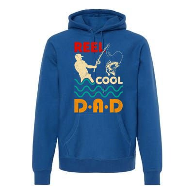 Reel Cool Dad Fishing Qoute Fun Fathers Day Fisher Great Gift Premium Hoodie