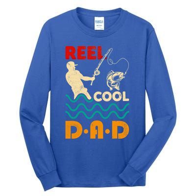 Reel Cool Dad Fishing Qoute Fun Fathers Day Fisher Great Gift Tall Long Sleeve T-Shirt