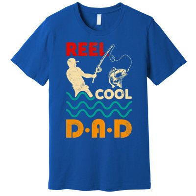 Reel Cool Dad Fishing Qoute Fun Fathers Day Fisher Great Gift Premium T-Shirt