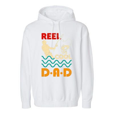 Reel Cool Dad Fishing Qoute Fun Fathers Day Fisher Great Gift Garment-Dyed Fleece Hoodie