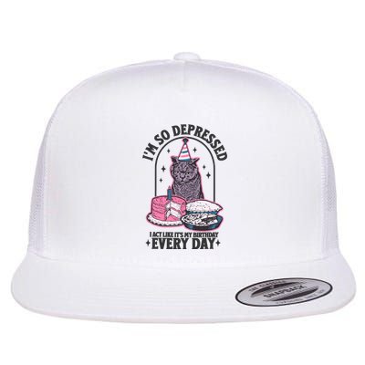 Retro Cat Depressed I Act Like Its My Birthday Flat Bill Trucker Hat