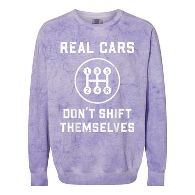 Real Cars Don't Shift Themselves Car Racing Fan Funny Colorblast Crewneck Sweatshirt