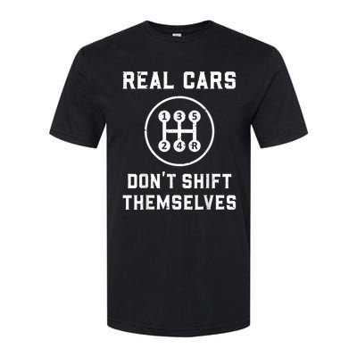 Real Cars Don't Shift Themselves Car Racing Fan Funny Softstyle CVC T-Shirt