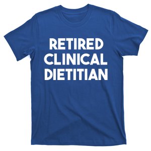 Retired Clinical Dietitian Gift T-Shirt