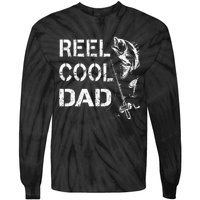 Reel Cool Dad Fishing Daddy FatherS Day Tie-Dye Long Sleeve Shirt