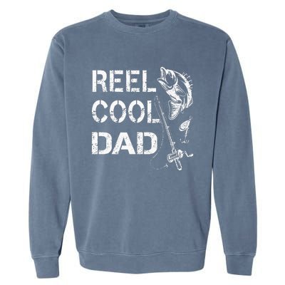 Reel Cool Dad Fishing Daddy FatherS Day Garment-Dyed Sweatshirt