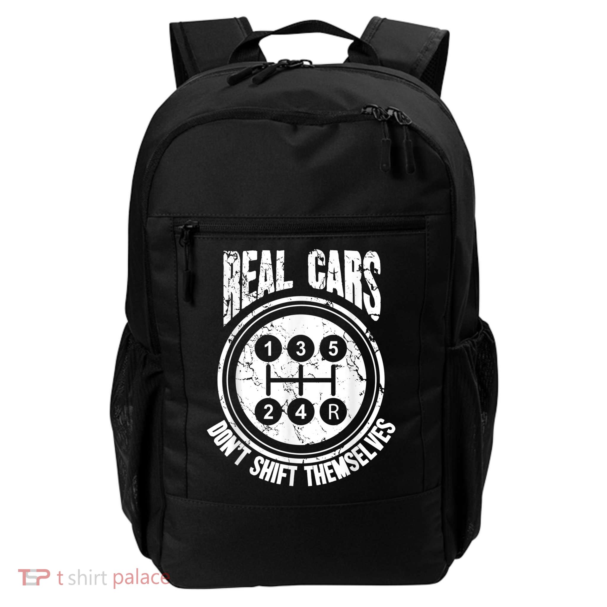 Race Car Driver Gift Real Cars Don't Shift Themselves Daily Commute Backpack