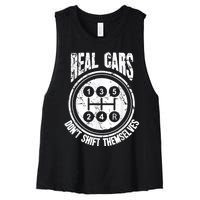 Race Car Driver Gift Real Cars Don't Shift Themselves Women's Racerback Cropped Tank