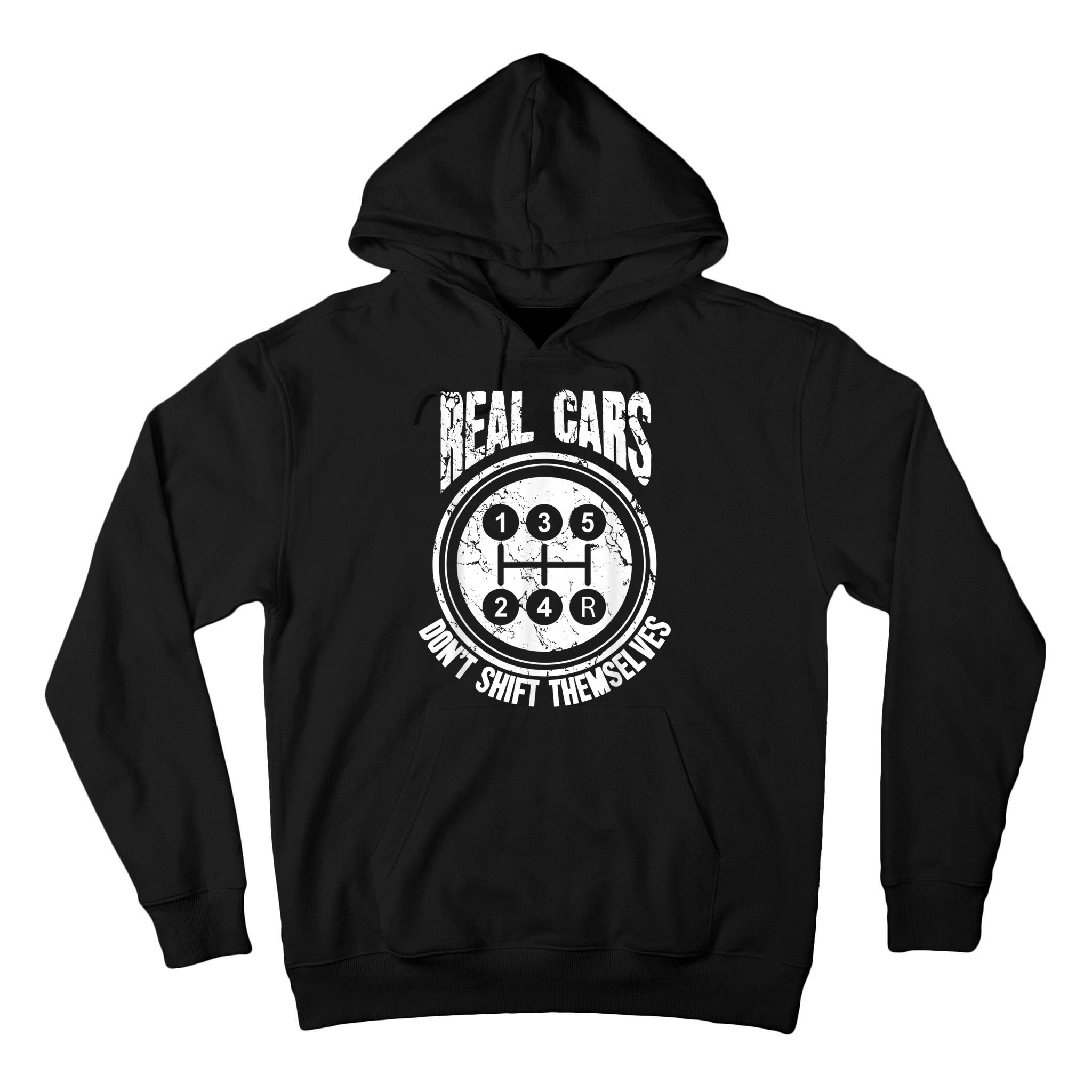 Race Car Driver Gift Real Cars Don't Shift Themselves Tall Hoodie