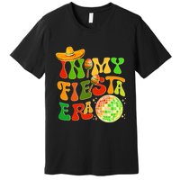 Retro Cinco De Mayo In My Fiesta Era Premium T-Shirt