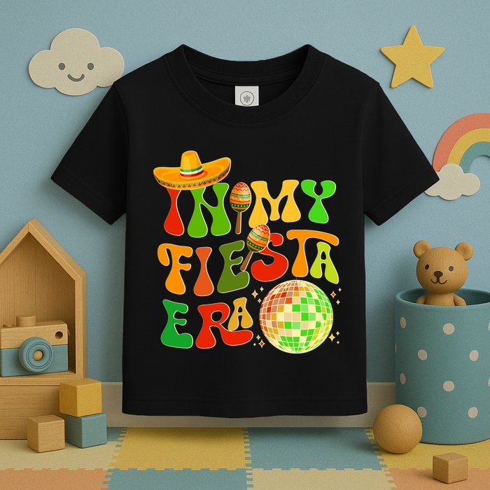 Retro Cinco De Mayo In My Fiesta Era Toddler T-Shirt