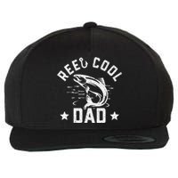 Reel Cool Dad Fishing Dad Gifts Father's Day Fisherman Fish Wool Snapback Cap