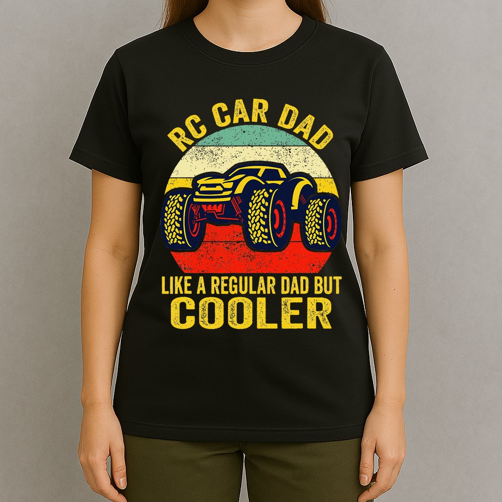 Rc Car Dad Just Like A Normal Dad Funny Rc Car Racing Racer T-Shirt