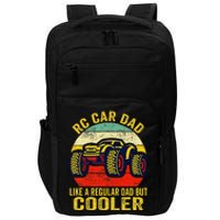 Rc Car Dad Just Like A Normal Dad Funny Rc Car Racing Racer Impact Tech Backpack