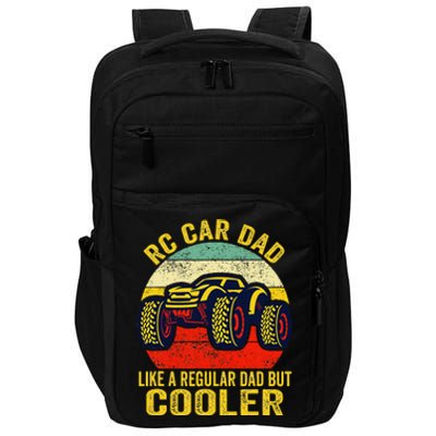 Rc Car Dad Just Like A Normal Dad Funny Rc Car Racing Racer Impact Tech Backpack