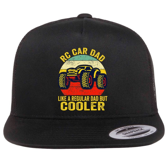 Rc Car Dad Just Like A Normal Dad Funny Rc Car Racing Racer Flat Bill Trucker Hat