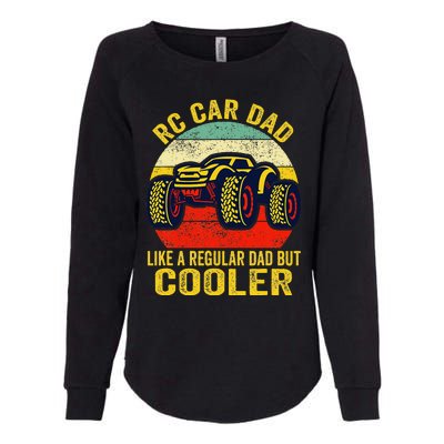 Rc Car Dad Just Like A Normal Dad Funny Rc Car Racing Racer Womens California Wash Sweatshirt