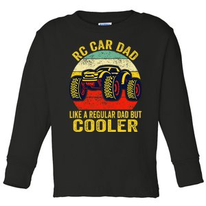 Rc Car Dad Just Like A Normal Dad Funny Rc Car Racing Racer Toddler Long Sleeve Shirt