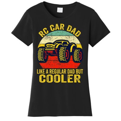 Rc Car Dad Just Like A Normal Dad Funny Rc Car Racing Racer Women's T-Shirt