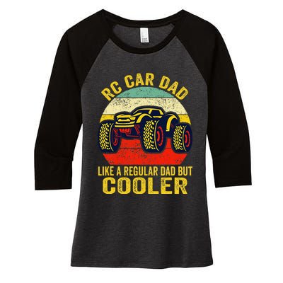 Rc Car Dad Just Like A Normal Dad Funny Rc Car Racing Racer Women's Tri-Blend 3/4-Sleeve Raglan Shirt