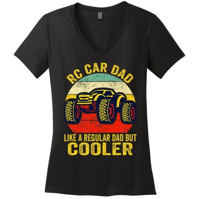 Rc Car Dad Just Like A Normal Dad Funny Rc Car Racing Racer Women's V-Neck T-Shirt