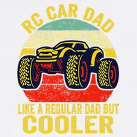 Rc Car Dad Just Like A Normal Dad Funny Rc Car Racing Racer Garment-Dyed Sweatshirt