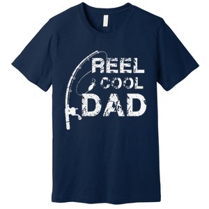 Reel Cool Dad Fishing Daddy Fathers Day Gift Premium T-Shirt