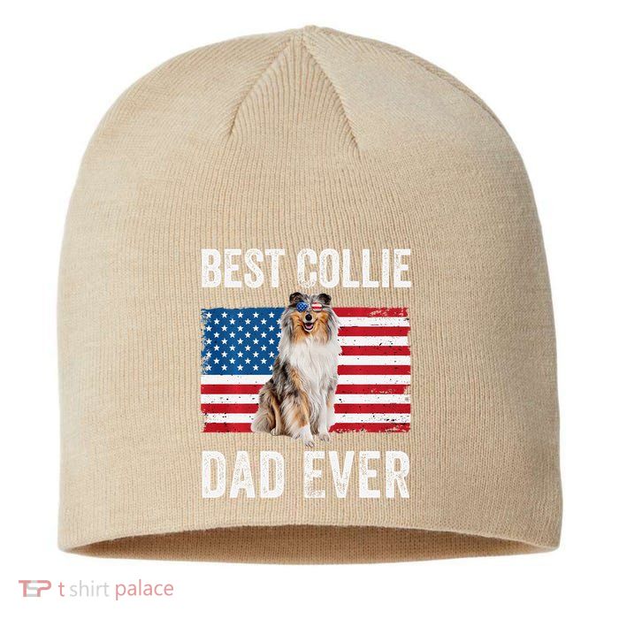 Rough Collie Dad American Flag Collie Dog Lover Owner Funny Sustainable Beanie
