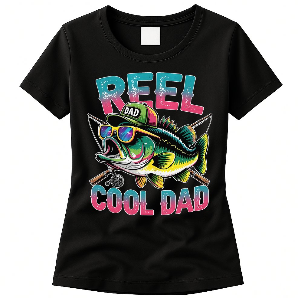 Reel Cool Dad Fishing Fisher Funny Fisherman Fathers Day Womens T-Shirt
