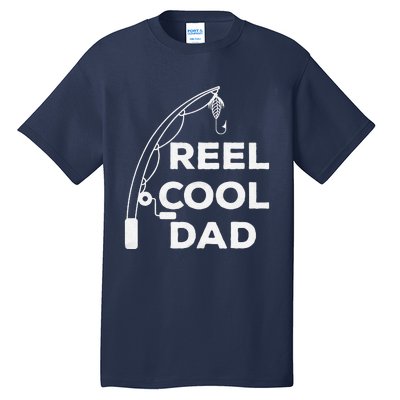 Reel Cool Dad Fishing Daddy Fathers Day Funny Tall T-Shirt