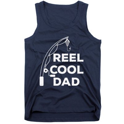 Reel Cool Dad Fishing Daddy Fathers Day Funny Tank Top