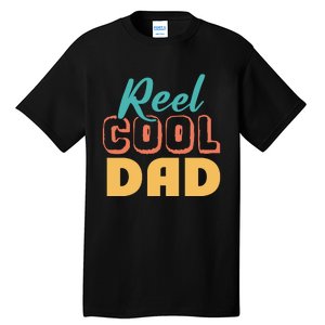 Reel Cool Dad Tall T-Shirt