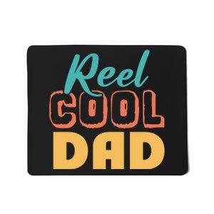 Reel Cool Dad Mousepad