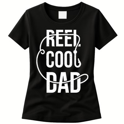 Reel Cool Dad Fishing Lover Gift Womens T-Shirt
