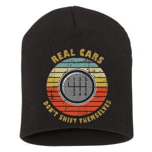 Real Cars Dont Shift Themselves Manual Transmission Short Acrylic Beanie