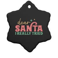 Retro Christmas Dear Santa I Really Tried Funny Xmas Gift Ceramic Star Ornament