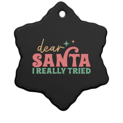 Retro Christmas Dear Santa I Really Tried Funny Xmas Gift Ceramic Star Ornament