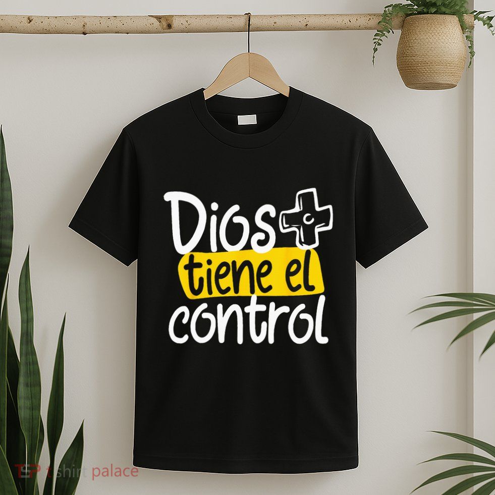 Regalo Cristiano En Espanol Christian Spanish Dios Tiene Con T-Shirt