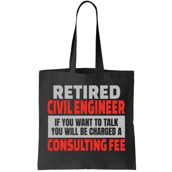 Retired Civil Engineer Funny Retirement Party Humor Tote Bag