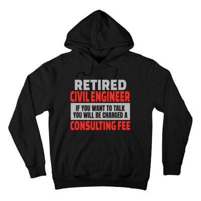 Retired Civil Engineer Funny Retirement Party Humor Tall Hoodie