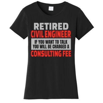 Retired Civil Engineer Funny Retirement Party Humor Women's T-Shirt