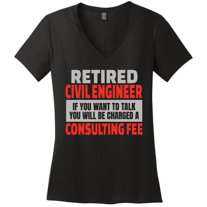 Retired Civil Engineer Funny Retirement Party Humor Women's V-Neck T-Shirt