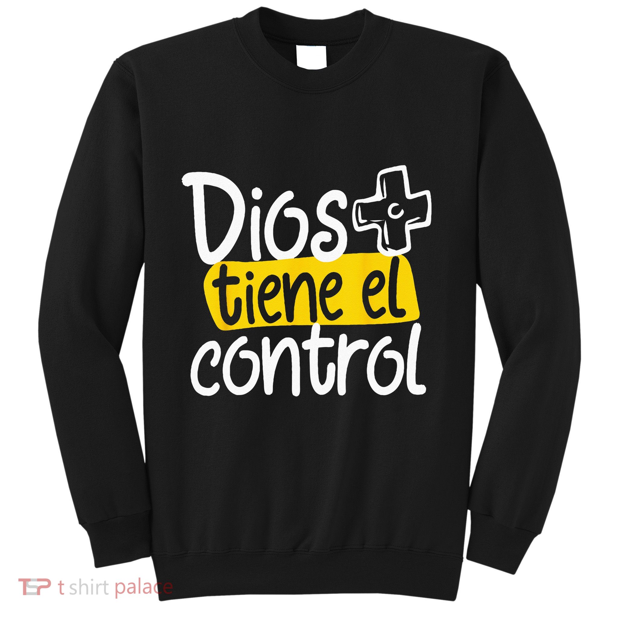 Regalo Cristiano En Espanol Christian Spanish Dios Tiene Con Sweatshirt
