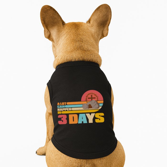 Retro Celebrate Easter A Lot Can Happen In 3 Days Doggie Tank