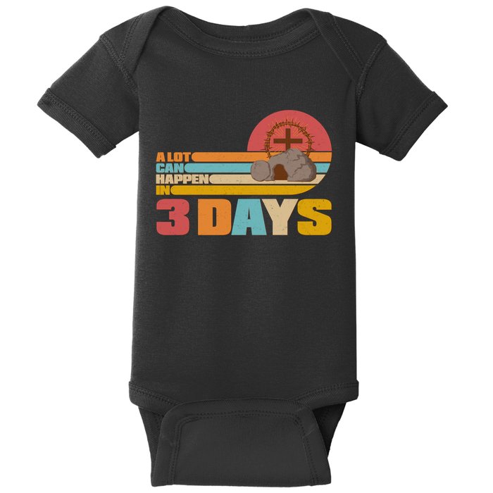 Retro Celebrate Easter A Lot Can Happen In 3 Days Baby Bodysuit